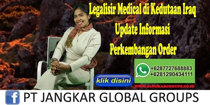 Legalisir Medical di Kedutaan Iraq Update Informasi Perkembangan Order