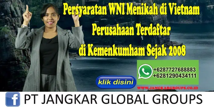 Persyaratan WNI Menikah di Vietnam Perusahaan Terdaftar di Kemenkumham Sejak 2008