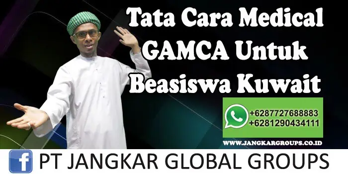 Tata Cara Medical Gamca Untuk Beasiswa Kuwait