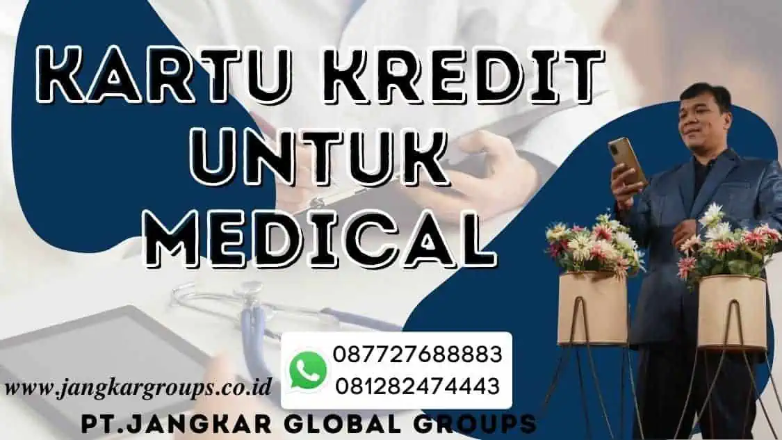 kartu kredit untuk medical | jasa kartu kredit untuk medical