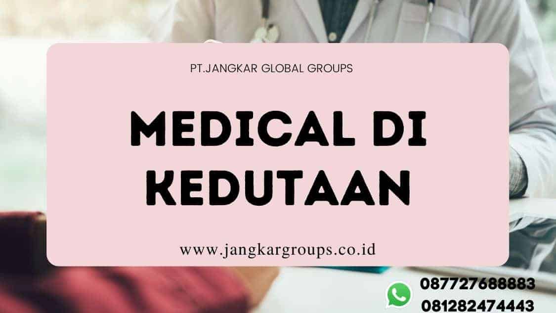 medical di kedutaan