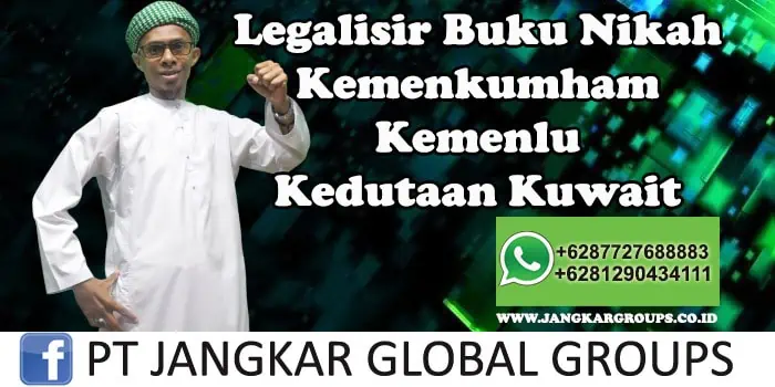 Legalisir Buku Nikah Kemenkumham Kemenlu Kedutaan Kuwait