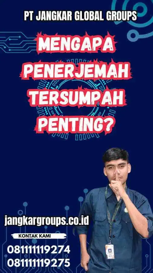 Mengapa Penerjemah Tersumpah Penting?