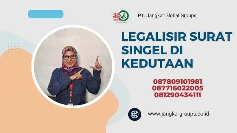 LEGALISIR SURAT SINGEL DI KEDUTAAN