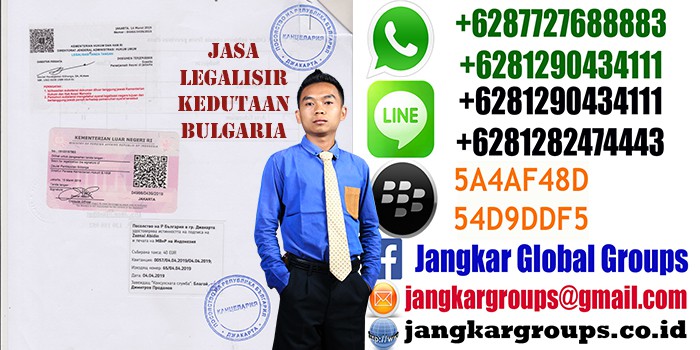 legalisir ijazah di kedutaan bulgaria jakarta