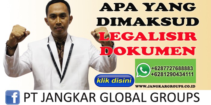 APA YANG DI MAKSUD LEGALISIR DOKUMEN