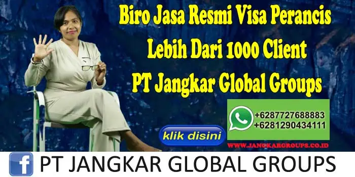 Biro Jasa Resmi Visa Perancis Lebih Dari 1000 Client PT Jangkar Global Groups