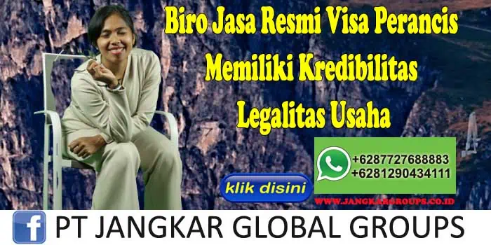 Biro Jasa Resmi Visa Perancis Memiliki Kredibilitas Legalitas Usaha