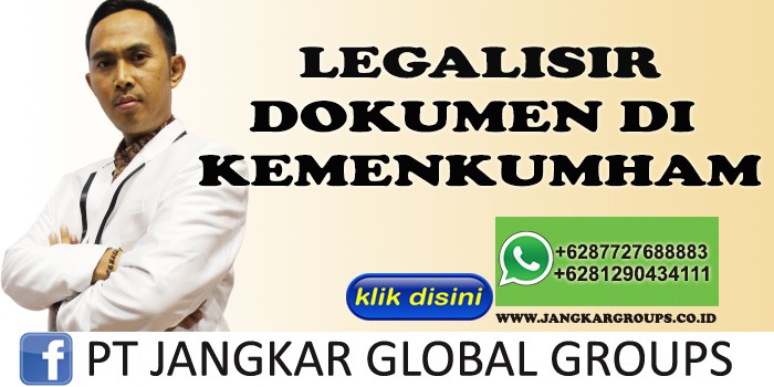 LEGALISIR DOKUMEN DI KEMENKUMHAM