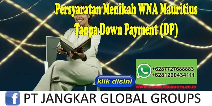 PERSYARATAN MENIKAH WNA MAURITIUS Tanpa Down Payment (DP)