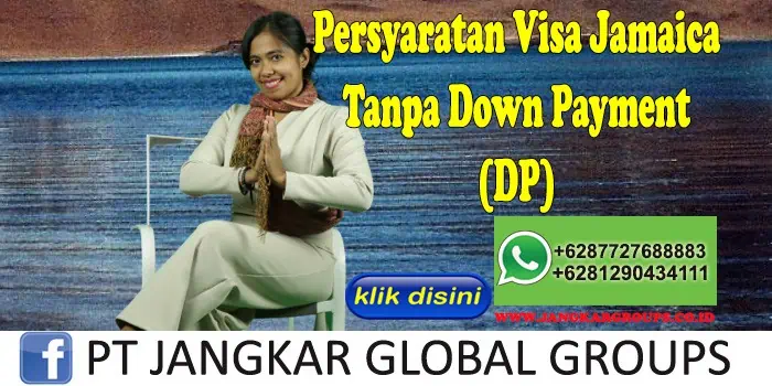 Persyaratan Visa Jamaica Tanpa Down Payment (DP)