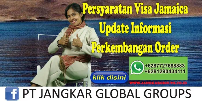 Persyaratan Visa Jamaica Update Informasi Perkembangan Order