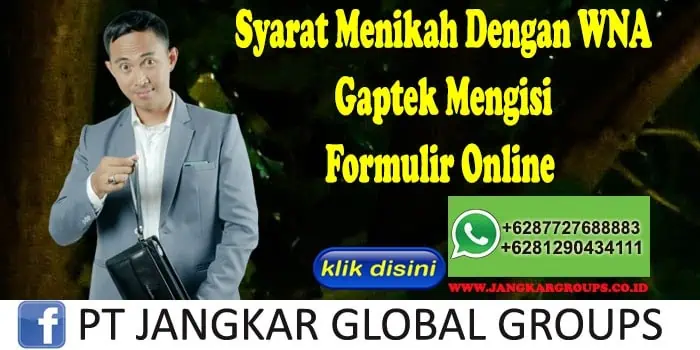 Syarat Menikah Dengan WNA Gaptek Mengisi Formulir OnlineSyarat Menikah Dengan WNA Gaptek Mengisi Formulir Online