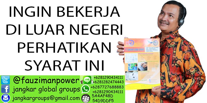 INGIN BEKERJA KE LUAR NEGERI