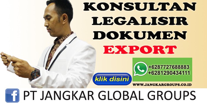 KONSULTAN LEGALISIR DOKUMEN EXPORT