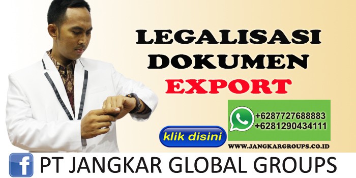 LEGALISASI DOKUMEN EXPORT