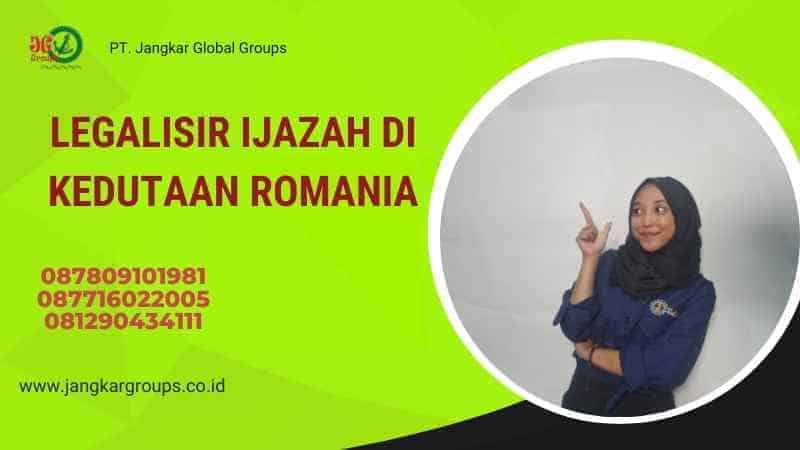 LEGALISIR IJAZAH DI KEDUTAAN ROMANIA