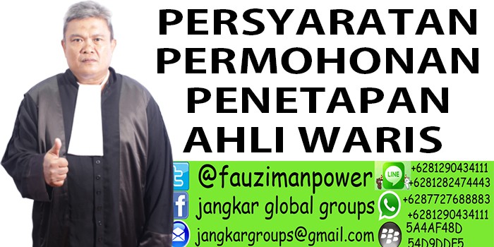 PERSYARATAN PERMOHONAN PENETAPAN AHLI WARIS