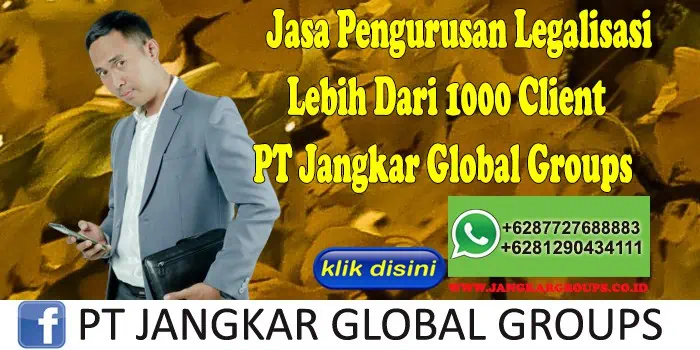 Persyaratan Naturalisasi WNA Menjadi WNI Lebih Dari 1000 Client PT Jangkar Global Groups