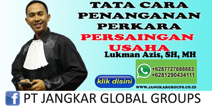 TATA CARA PENANGANAN PERKARA PERSAINGAN USAHA