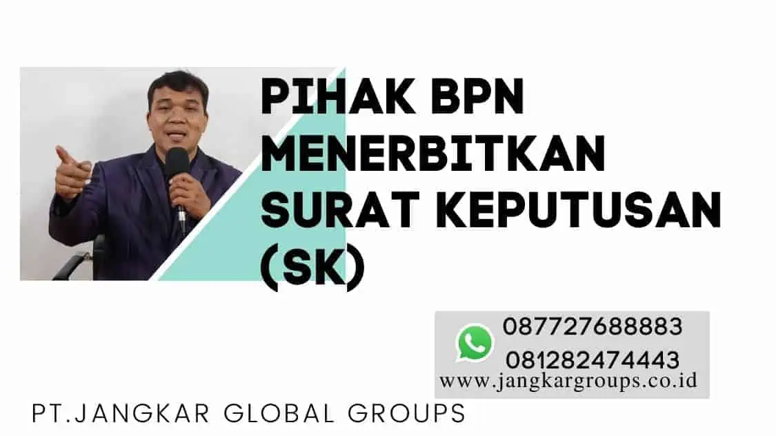 pihak BPN menerbitkan Surat Keputusan (SK)