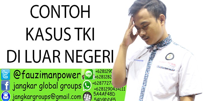 CONTOH KASUS TKI DI LUAR NEGERI