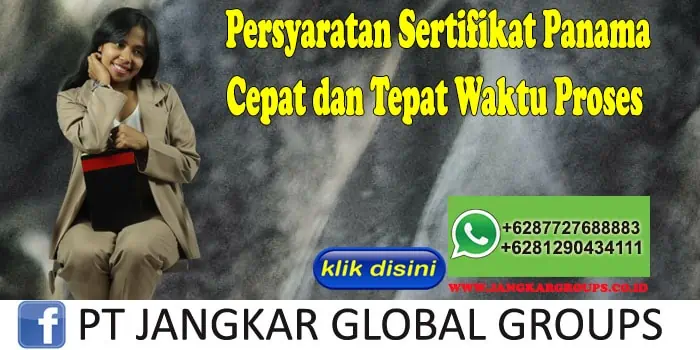 Sertifikat Panama Cepat dan Tepat Waktu Proses