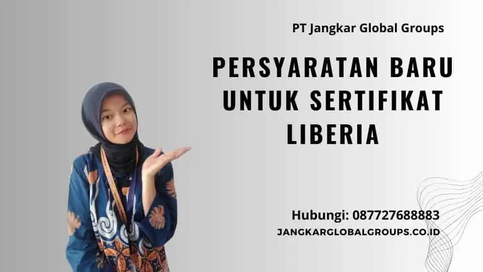 Persyaratan baru untuk sertifikat liberia