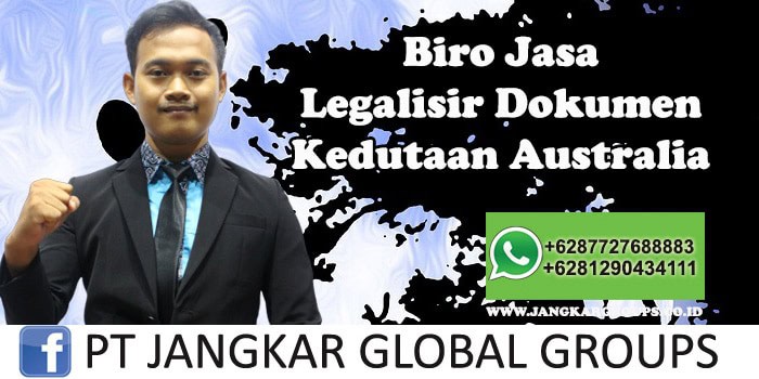 Biro Jasa Legalisir Dokumen Kedutaan Australia