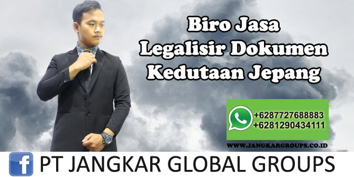 Biro Jasa Legalisir Dokumen Kedutaan Jepang