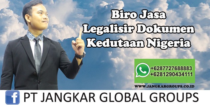 Biro Jasa Legalisir Dokumen Kedutaan Nigeria