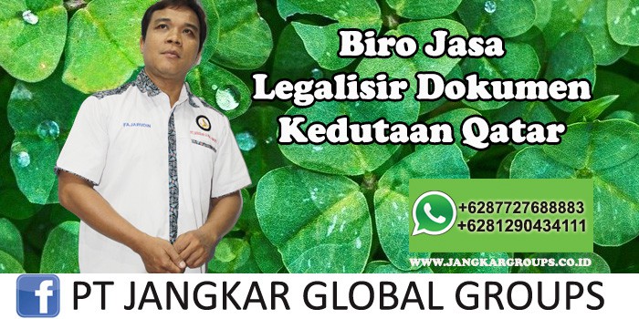 Biro Jasa Legalisir Dokumen Kedutaan Qatar