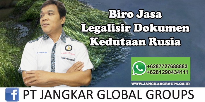 Biro Jasa Legalisir Dokumen Kedutaan Rusia