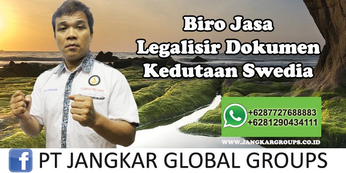 Biro Jasa Legalisir Dokumen Kedutaan Swedia