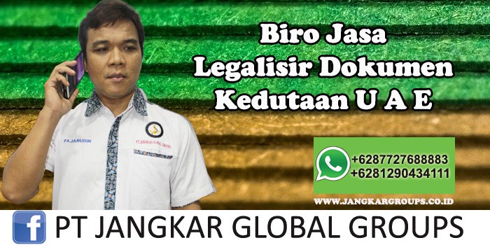 Biro Jasa Legalisir Dokumen Kedutaan UAE