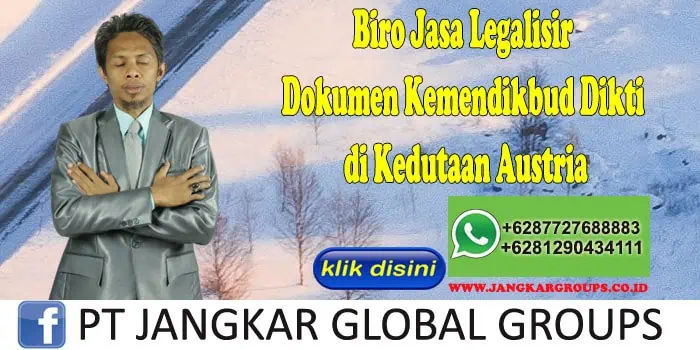 Biro Jasa Legalisir Dokumen Kemendikbud Dikti di Kedutaan Austria