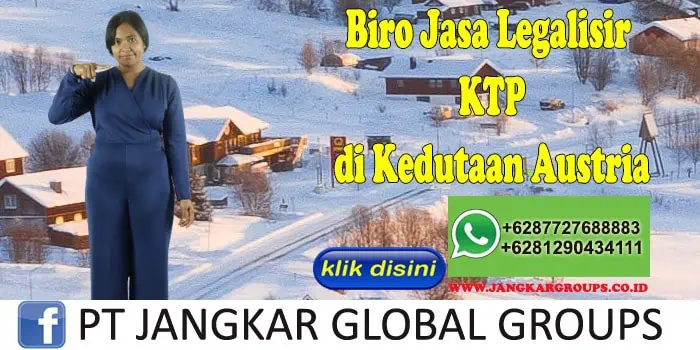 Biro Jasa Legalisir KTP di Kedutaan Austria