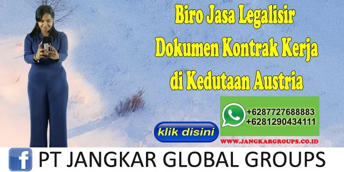 Biro Jasa Legalisir Kontrak Kerja di Kedutaan Austria