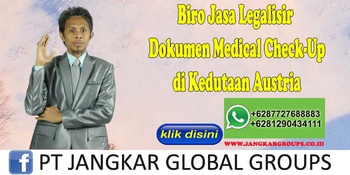 Biro Jasa Legalisir Medical Check-Up di Kedutaan Austria