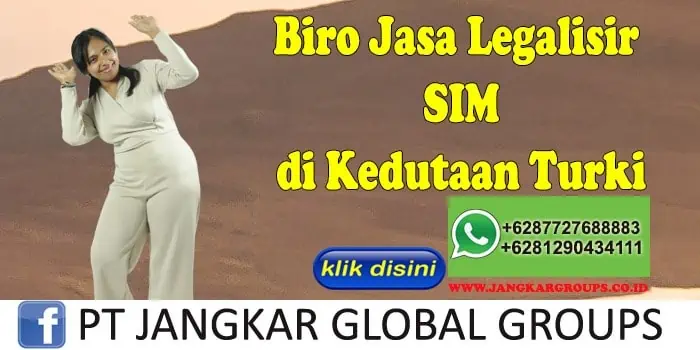 Biro Jasa Legalisir SIM di Kedutaan Turki