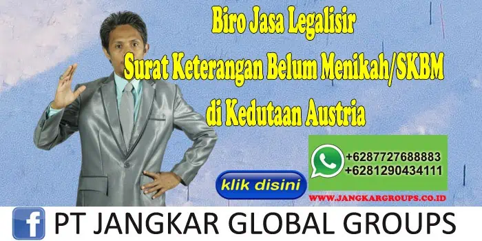 Biro Jasa Legalisir Surat Keterangan Belum Menikah SKBM di Kedutaan Austria