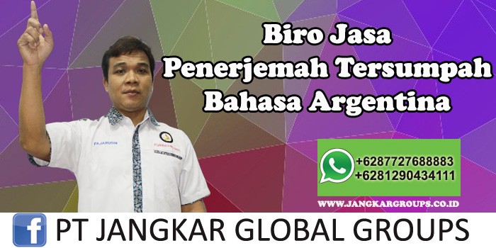 Biro Jasa Penerjemah Tersumpah Bahasa Argentina