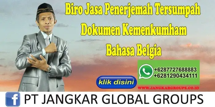 Biro Jasa Penerjemah Tersumpah Dokumen Kemenkumham Bahasa Belgia