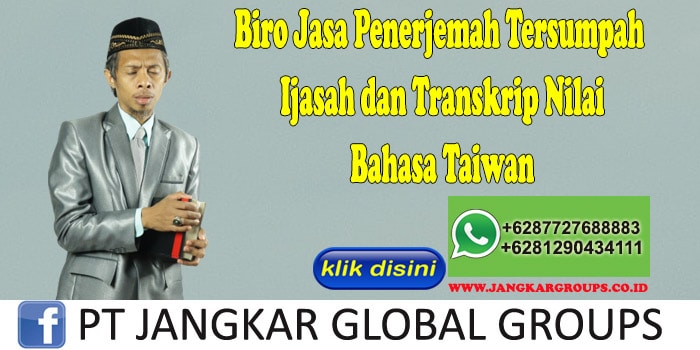 Biro Jasa Penerjemah Tersumpah Ijasah dan Transkrip Nilai Bahasa Taiwan