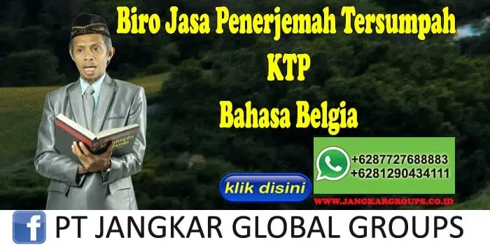 Biro Jasa Penerjemah Tersumpah KTP Bahasa Belgia