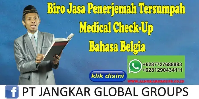 Biro Jasa Penerjemah Tersumpah Medical Check-Up Bahasa Belgia