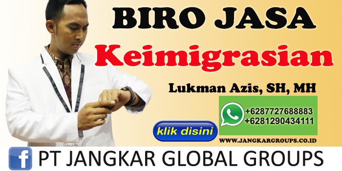 Biro jasa keimigrasian Lukman Azis SH MH