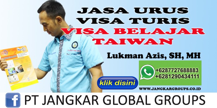 JASA URUS VISA TURIS VISA BELAJAR TAIWAN LUKMAN AZIS SH MH