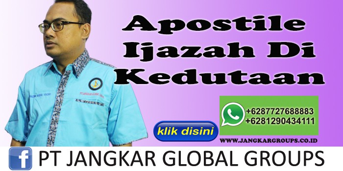 apostile ijazah di kedutaan