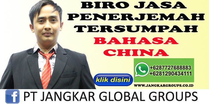 BIRO JASA PENERJEMAH TERSUMPAH BAHASA CHINA